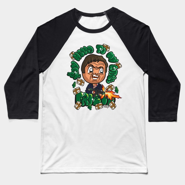 Tony Montana Say hello to my little friend by Tamilo | Scarface Baseball T-Shirt by TamiPop